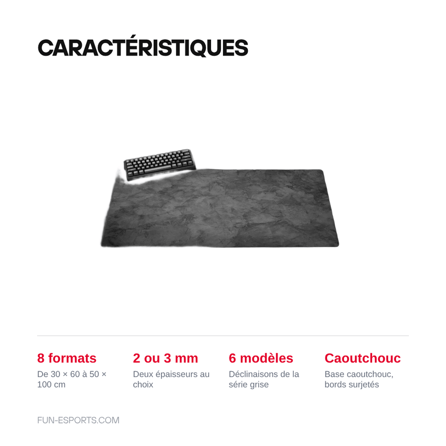 Caractéristiques — Tapis de souris XXL série grise — bords surjetés, base caoutchouc