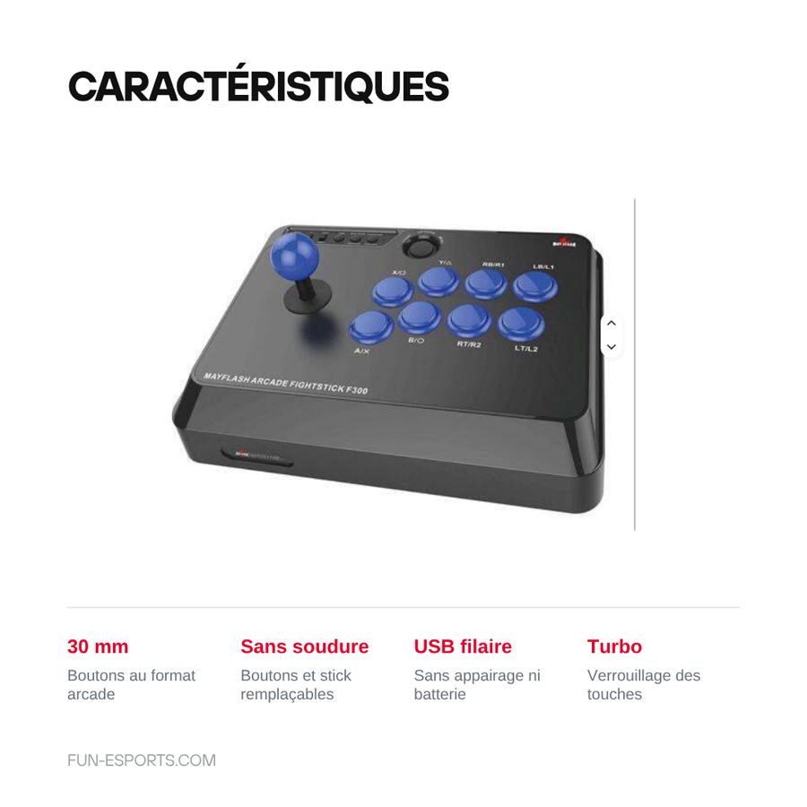 Caractéristiques du stick arcade Mayflash F300 : boutons au format arcade de 30 mm, boutons et stick remplaçables sans soudure, liaison USB filaire et mode Turbo